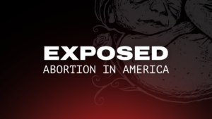 EXPOSED: Abortion in America, The DC Five, Episode 3: Pressed for the Truth