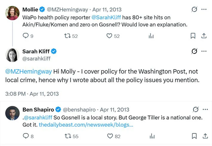 A Twitter exchange: Mollie questions Sarah Kliff about media coverage of health policy versus crime. Kliff replies she covers policy, not local crime like convicted murderer Kermit Gosnell. Ben Shapiro comments, alluding to inconsistent coverage standards.