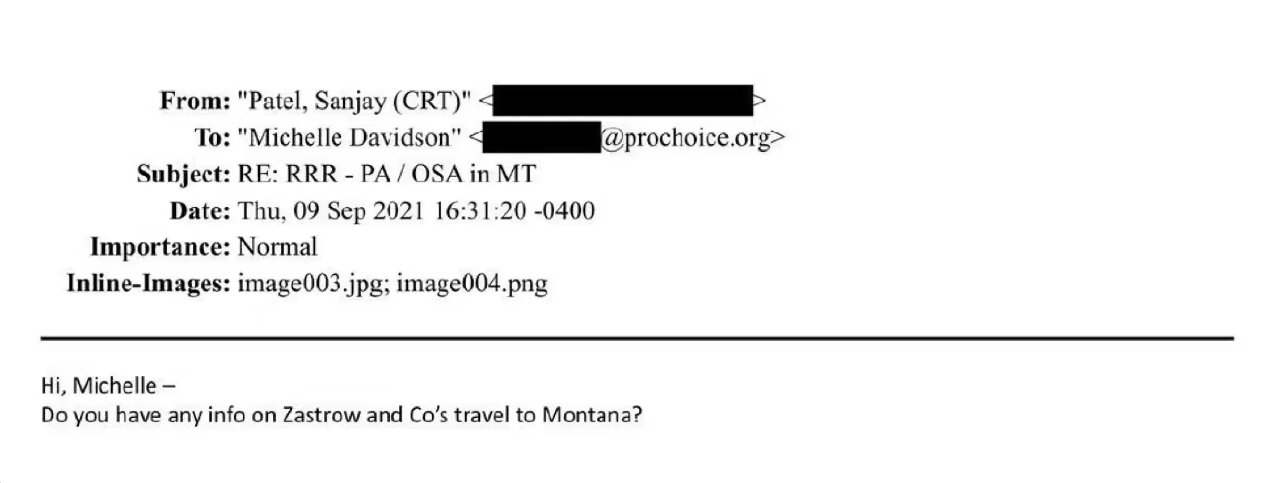 Screenshot of an email showing sender Sanjay Patel asking Michelle Davidson if she has any information about Zastrow and pro-lifers’ travel to Montana. Certain email addresses are blacked out for privacy.