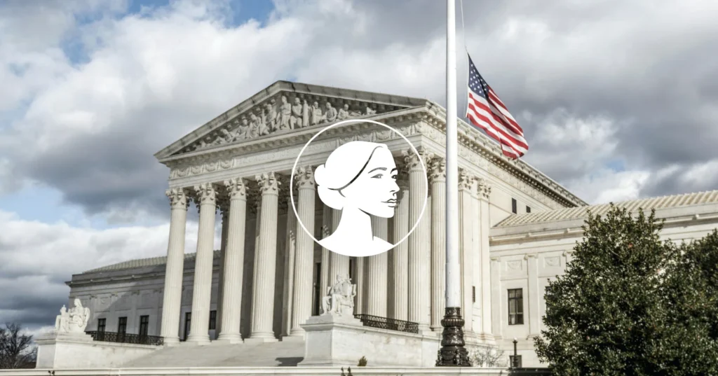 The U.S. Supreme Court building with an American flag at half-mast; a circular white icon of a woman's profile—representing SCOTUS decisions like Reject Abortion or defending the Freedom to Serve—is centered over the image.