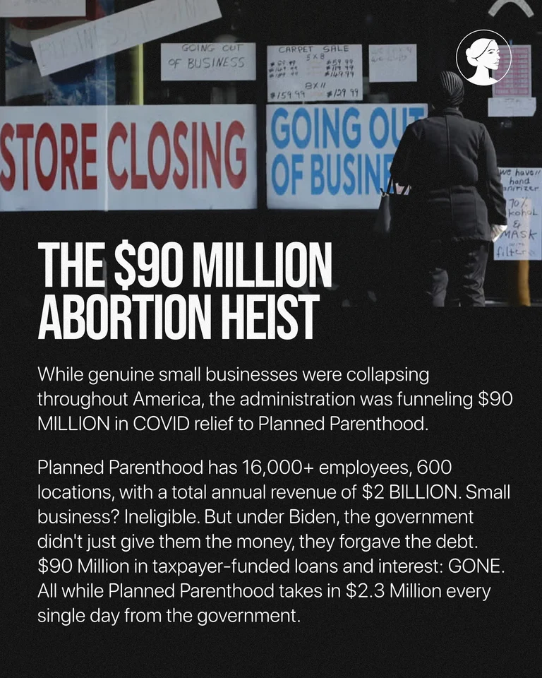 A graphic with store closing signs in the background and text discussing $90 million in COVID relief allegedly given to Planned Parenthood instead of small businesses, calling it the $90 million abortion heist.