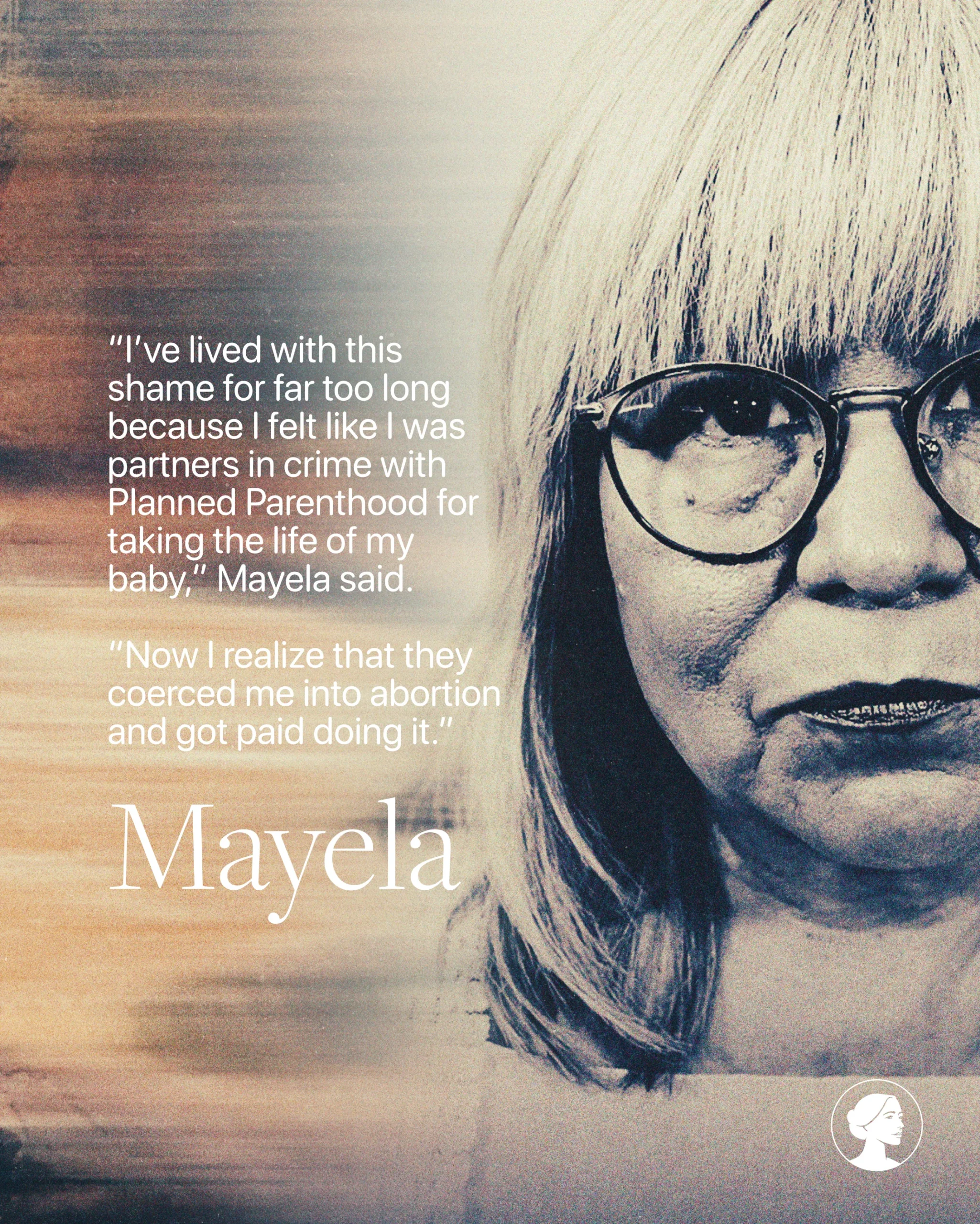 A portrait of an older woman with light hair and round glasses, accompanied by a quote discussing abortion regret and feeling coerced, with the name Mayela and a Planned Parenthood reference—part of shared abortion testimonies.