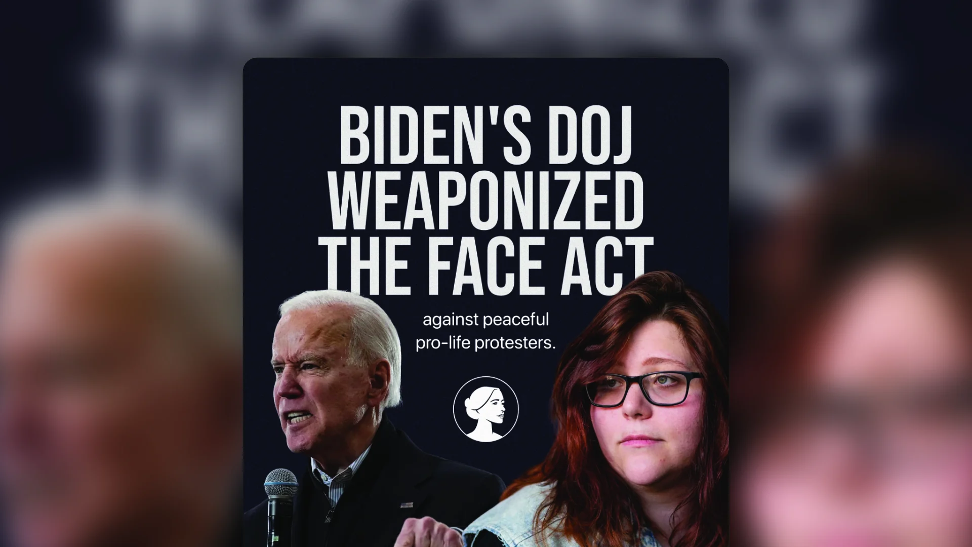 President Joe Biden speaking on a microphone, next to a young woman with glasses. Bold text reads: Bidens DOJ weaponized the FACE Act against peaceful pro-life protesters, highlighting the growing role of social media campaigns in shaping public opinion.
